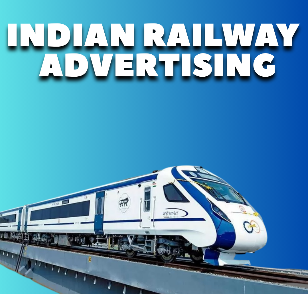 Indian Railway Advertising In 2025: A Powerful Medium to Reach Millions